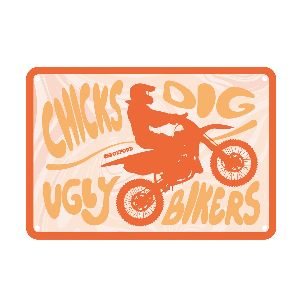 Oxford OX353 Garage Workshop Metal Sign: Chicks Dig Ugly Bikers