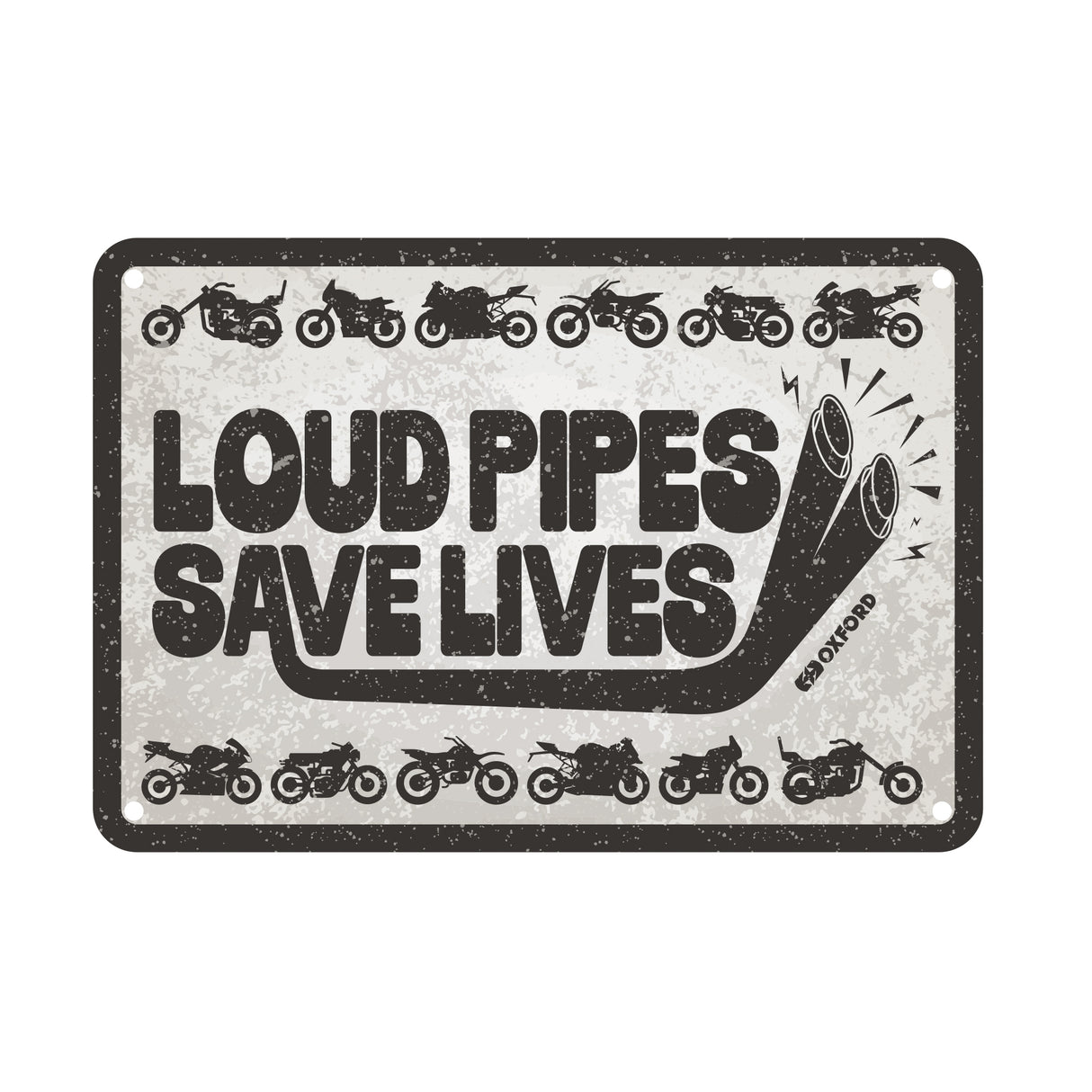 Oxford OX363 Garage Workshop Metal Sign: Loud Pipes Save Lives
