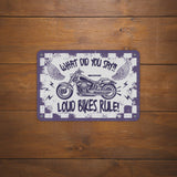 Oxford OX362 Garage Workshop Metal Sign: Loud Bikes Rule